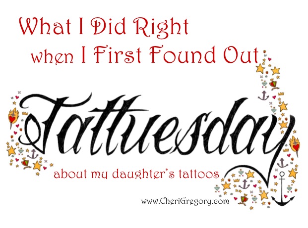 What I Did Right When I First Found Out About My Daughter S Tattoos